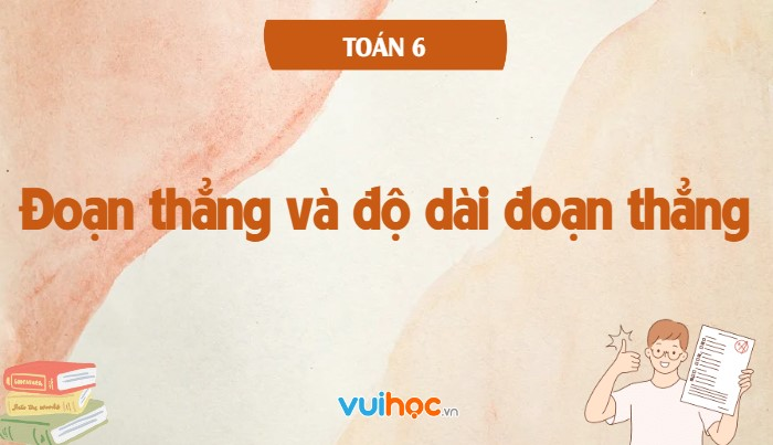 Khái niệm cơ bản về đoạn thẳng