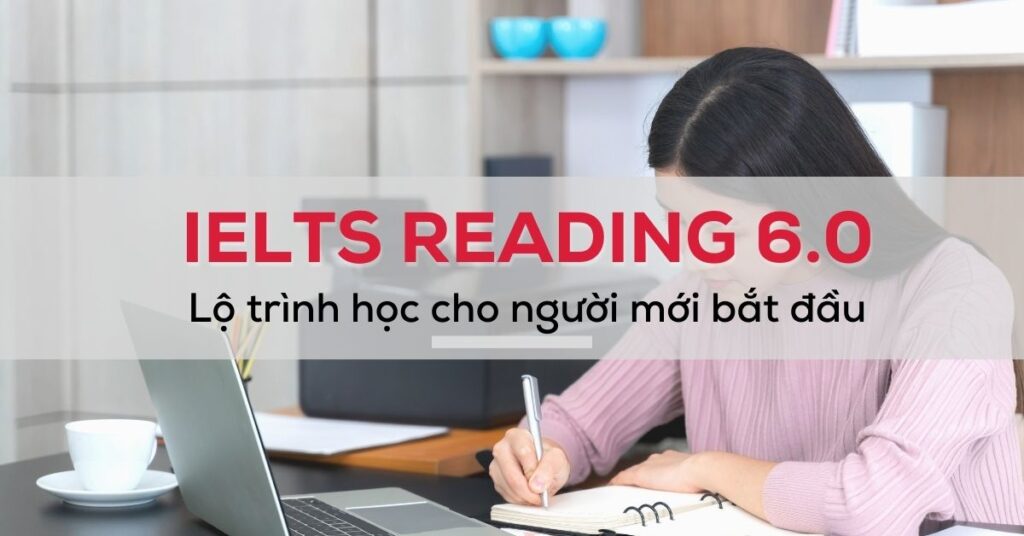 Giai đoạn 3: Luyện tập chuyên sâu (2-3 tháng) ở lộ trình học IELTS 6.0