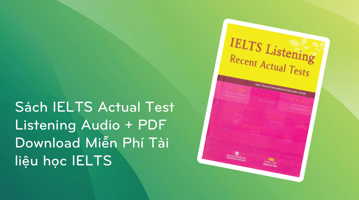 Sach Ielts Actual Test Listening Audio Pdf Download Mien Phi Tai Lieu Hoc Ielts